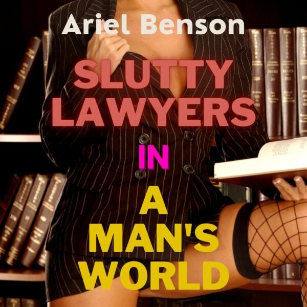 Slutty Lawyers in a maledom humiliation world of public exhibition